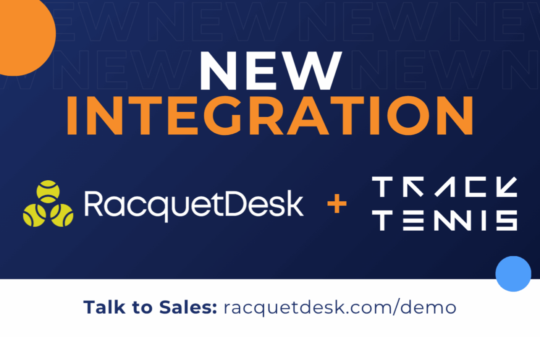 RacquetDesk Announces Seamless Integration with Track Tennis, Delivering a New Era of Video, Livestreaming and Match Analytics for Racquet Sports Facilities